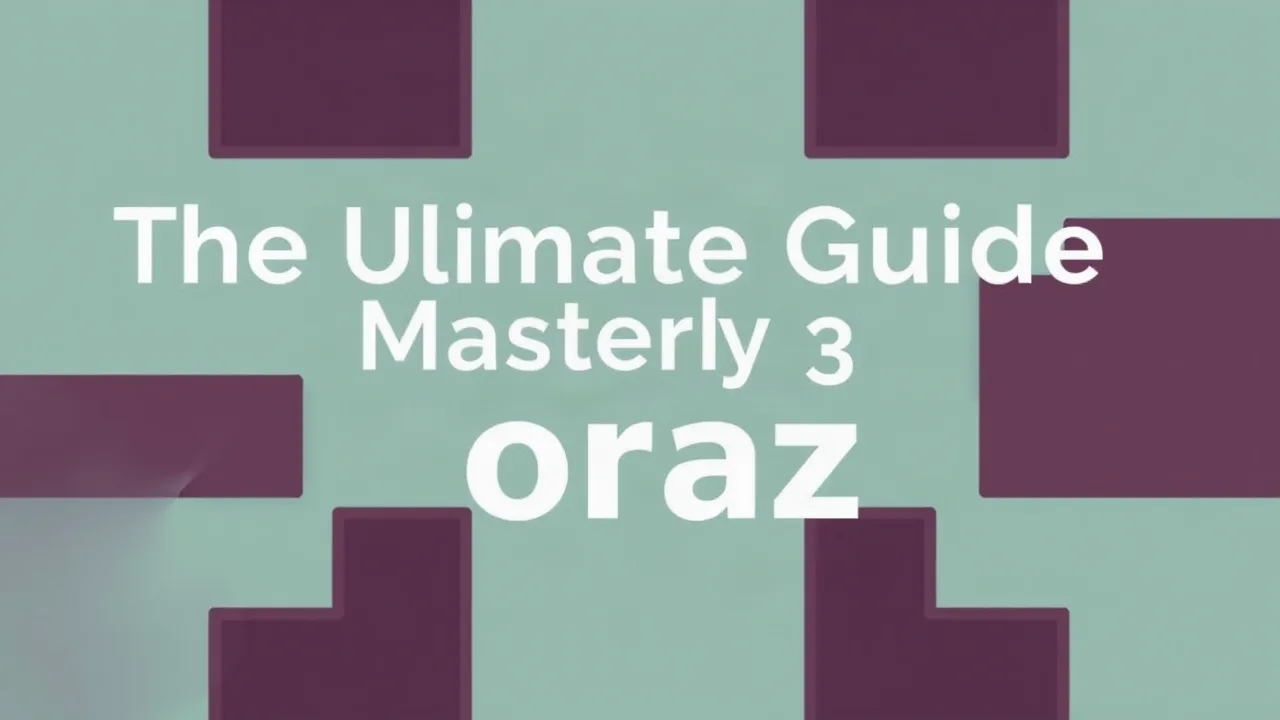 The Ultimate Guide to Mastering oraz Puzzles image