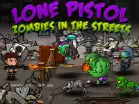 image bg Lone Pistol : Zombies in the Streets